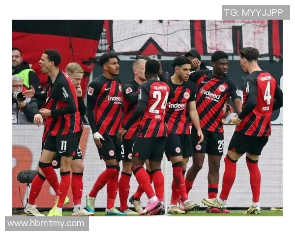 法兰克福客场大胜提升积分，德甲榜上有名再度崛起